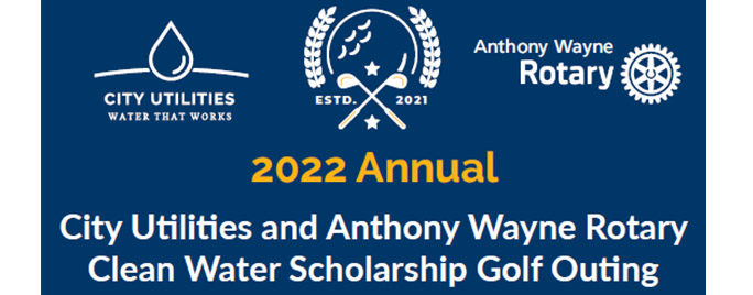 2022-Annual-City-Utilities-and-Anthony-Wayne-Rotary-Clean-Water-Scholarship-Golf-Outing